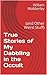 True Stories of My Dabbling in the Occult: (and Other Weird Stuff)