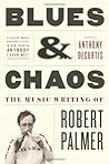 Blues & Chaos: Th...