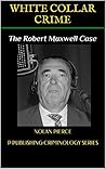 WHITE COLLAR CRIME: The Robert Maxwell Case