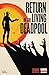 Return of the Living Deadpool #3