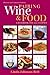Pairing Wine and Food: A Handbook for All Cuisines