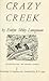 Crazy Creek by Evelyn Sibley Lampman