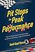 Pit Stops for Peak Performance