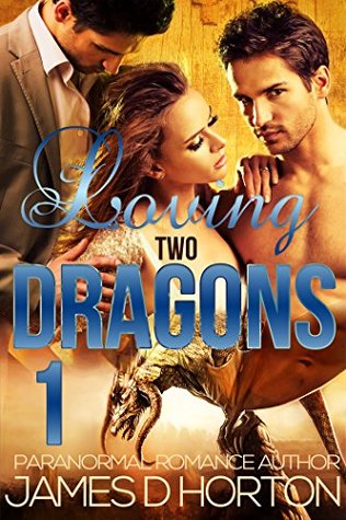 Loving Two Dragons 1 (Awakening Cycle, #1)