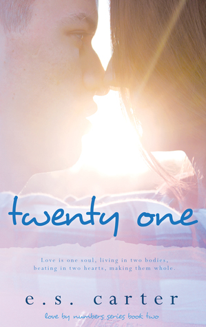 Twenty One (Love by Numbers, #2)