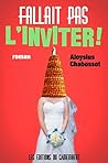 Fallait pas l'inviter ! by Aloysius Chabossot