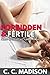 Forbidden & Fertile - Three...