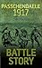 Passchendaele 1917:  Battle Story
