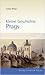 Kleine Geschichte Prags