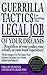 Guerrilla Tactics for Getting the Legal Job of Your Dreams by Kimm Walton