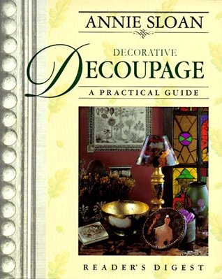 Annie Sloan Decorative Decoupage: A Practical Guide (Hardcover)