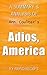 Adios, America by Ann Coulter | A RapidRecaps Summary & Analysis