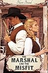 The Marshal and the Misfit by Blaire Brand The Marshal and the Misfit by Blaire Brand