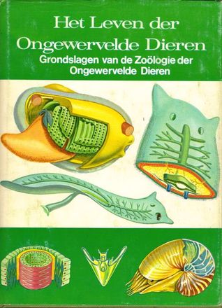 Het Leven der Ongewervelde Dieren, Grondslagen van de Zoölogie der Ongewervelde Dieren (Wereld der Wetenschap)