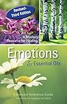 Emotions & Essential Oils: A Modern Resource for Healing