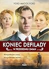 Koniec defilady. W przededniu zmian by Ford Madox Ford