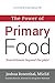 The Power of Primary Food: ...