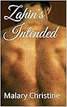 Zahin's Intended by Malary Christine