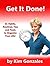 Get It Done!: 51 Habits, Routines, Tips, and Tools to Organize Your Life (Healthy Living Series Book 3)