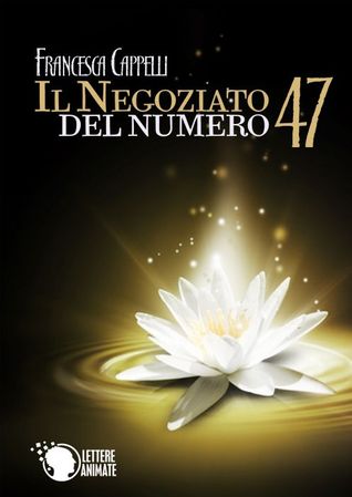 Il Negoziato del Numero 47 (Kindle Edition)