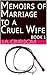 Memoirs of Marriage to a Cr...