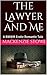 The Lawyer and Me: A BWWM Erotic Romantic Tale