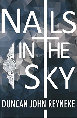 Nails in the Sky (Kindle Edition)