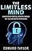 The Limitless Mind: Learn t...