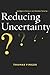 Reducing Uncertainty by Thomas Fingar