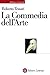 La Commedia dell'Arte: Genesi d'una società dello spettacolo