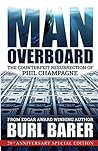 Man Overboard: The Counterfeit Resurrection of Phil Champagne