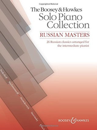 The Boosey & Hawkes Solo Piano Collection: Russian Masters: 26 Russian Classics Arranged for the Intermediate Pianist (Paperback)