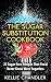 The Sugar Substitution Cook...
