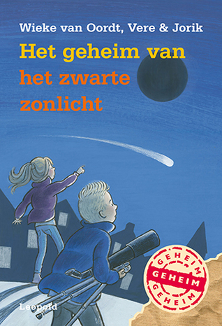 Het geheim van het zwarte zonlicht (Hardcover)