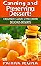 Canning and Preserving Desserts by Patrick Regina