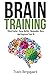 Brain Training by Travis Bergsgaard