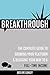 Breakthrough: The Complete Guide to Growing Your Platform & Blogging Your Way to a Full-time Income