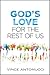 God's Love for the Rest of Us
