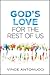 God's Love for the Rest of Us