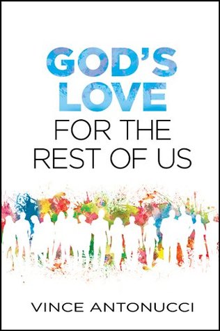 God's Love for the Rest of Us (Kindle Edition)