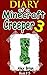 Diary Of A Minecraft Creeper 3 by Alex Brian