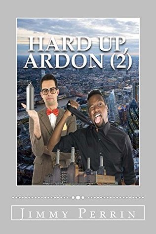 Hard Up Ardon 2 By Jimmy Perrin Hard Up Ardon 2 By Jimmy Perrin