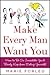 Make Every Man Want You