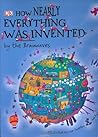 How Nearly Everything Was Invented by the Brainwaves How Nearly Everything Was Invented by the Brainwaves