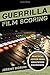 Guerrilla Film Scoring by Jeremy Borum