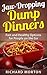Jaw-Dropping Dump Dinners by Richard Morton