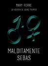 Malditamente Sebas