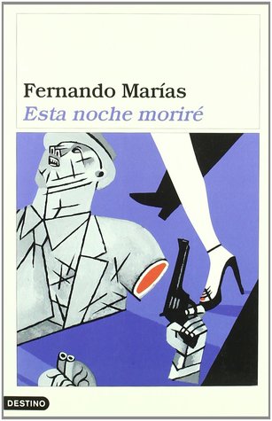 Portada de Esta noche moriré, de Fernando Marías
