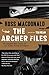 The Archer Files: The Complete Short Stories of Lew Archer, Private Investigator (Lew Archer Series Book 17)
