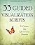 Creative Visualization: 33 ...